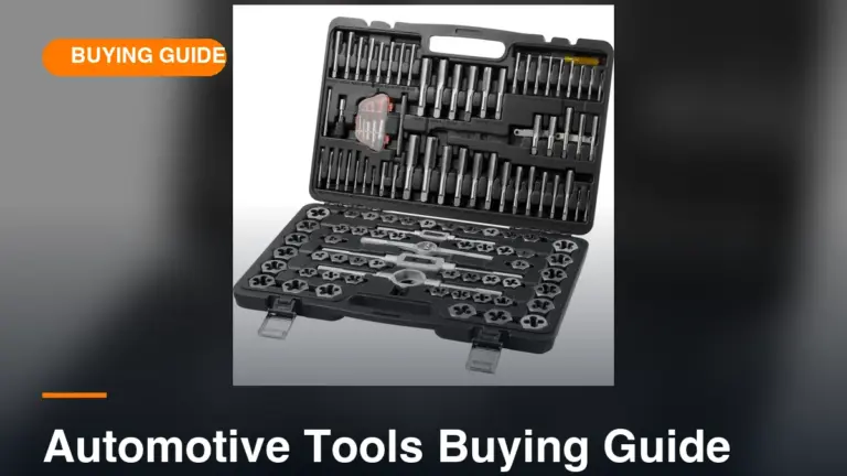Automotive Tools Buying Guide: How to Build a Kit That Actually Gets Used
