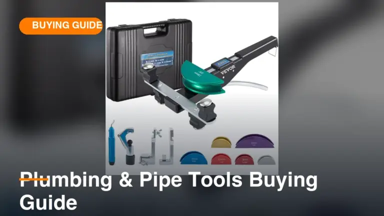 Plumbing & Pipe Tools Buying Guide
